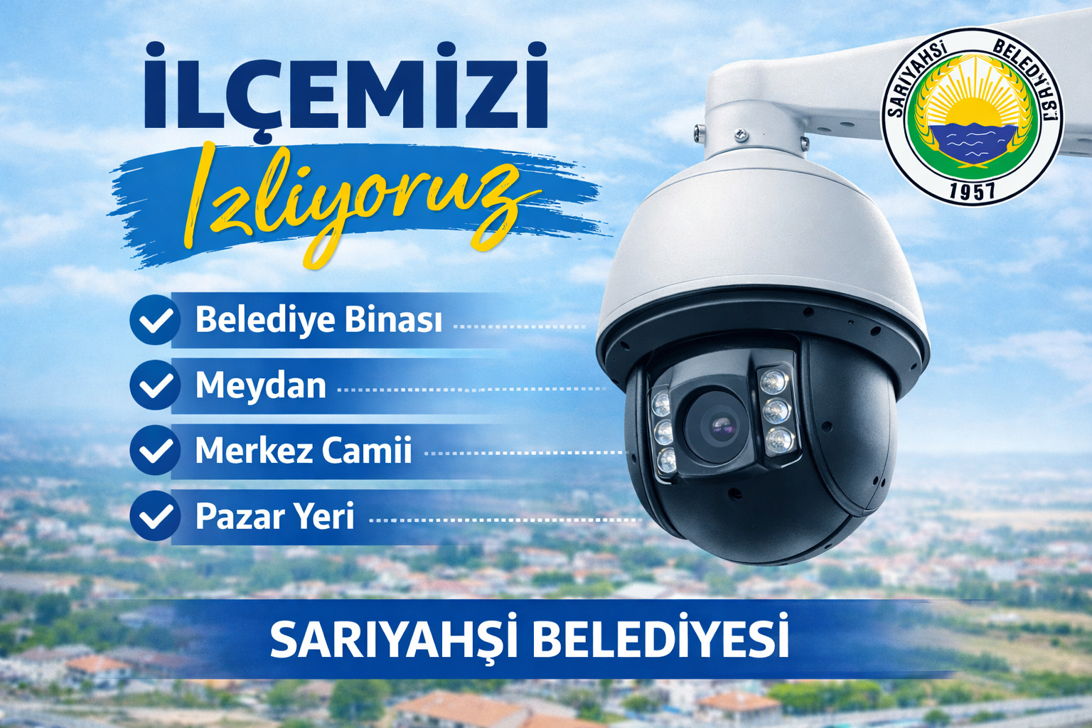 Canlı Kamera Görüntüleriyle İlçemizi İzliyoruz